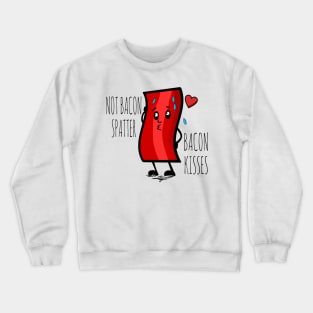 Bacon Kisses Crewneck Sweatshirt